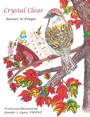 Crystal Clear: Answer to Prayer by Lyons Pmhnp, Jennifer S.