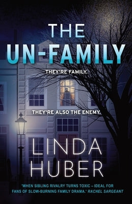 The Un-Family by Huber, Linda