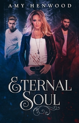 Eternal Soul by Henwood, Amy
