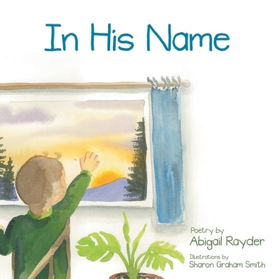 In His Name by Rayder, Abigail