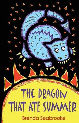 The Dragon That Ate Summer by Seabrooke, Kerria