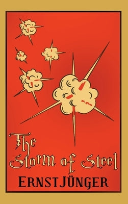 The Storm of Steel by J?ger, Ernst
