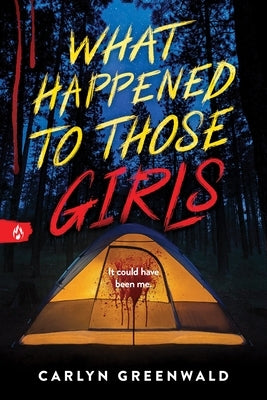 What Happened to Those Girls by Greenwald, Carlyn