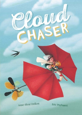 Cloud Chaser by Drillon, Anne-Fleur