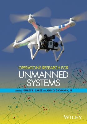 Operations Research for Unmanned Systems by Cares, Jeffrey R.