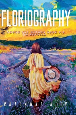 Floriography by Reid, Ruthanne