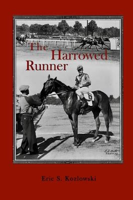 The Harrowed Runner by Kozlowski, Eric S.