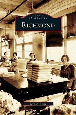 Richmond by House, Kirk W.