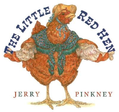 The Little Red Hen by Pinkney, Jerry