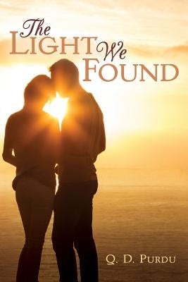 The Light We Found by Purdu, Q. D.