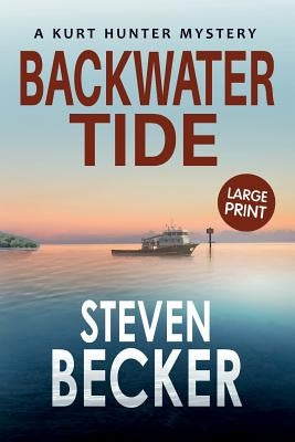 Backwater Tide: Large Print by Becker, Steven