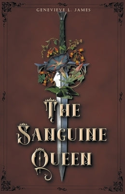 The Sanguine Queen by James, Genevieve L.