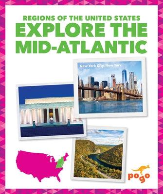 Explore the Midatlantic by Spanier Kristine Mlis