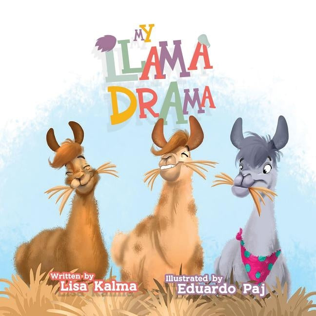 My Llama Drama by Kalma, Lisa