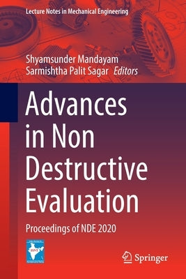 Advances in Non Destructive Evaluation: Proceedings of Nde 2020 by Mandayam, Shyamsunder