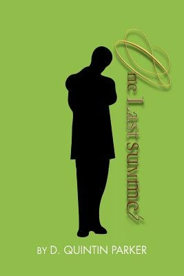 One Last Summer by Parker, D. Quintin