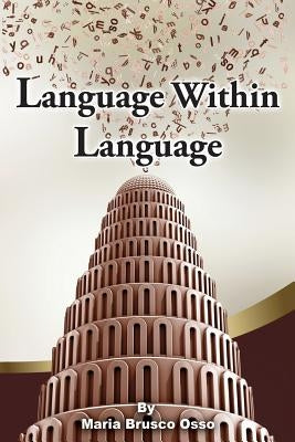 Language Within Language by Brusco -. Osso, Maria