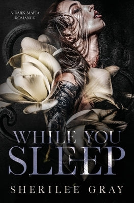 While You Sleep by Gray, Sherilee