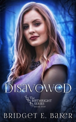Disavowed by Baker, Bridget E.