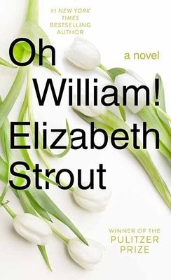 Oh William! by Strout, Elizabeth