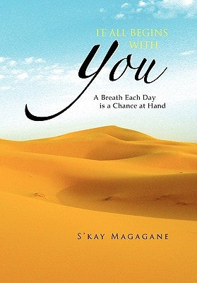 It All Begins with You by Magagane, S'Kay