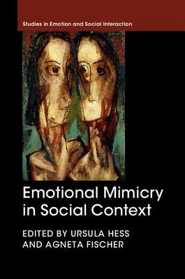 Emotional Mimicry in Social Context by Hess, Ursula