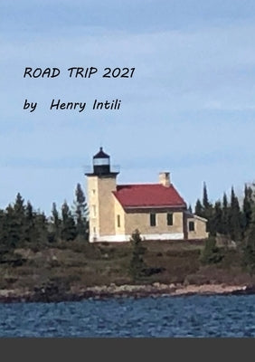 Road Trip 2021 by Intili, Henry