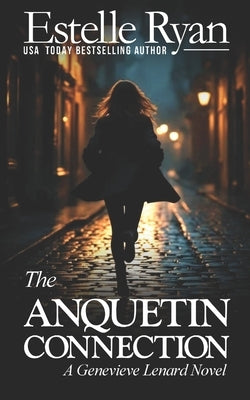 The Anquetin Connection (Book 24) by Ryan, Estelle