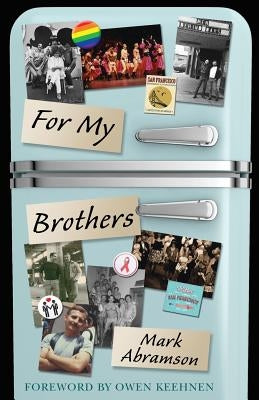 For My Brothers: A Memoir by Abramson, Mark