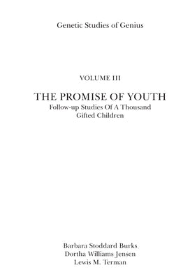 The Promise of Youth: Follow-Up Studies of a Thousand Gifted Children by Burks, Barbara S.