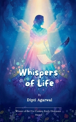 Whispers of Life by Agarwal, Dipti
