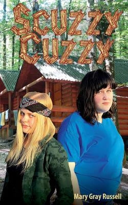 Scuzzy Cuzzy by Russell, Mary Gray