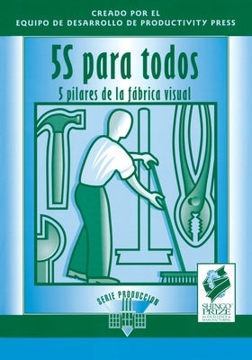 5S para todos: 5 pilares de la fabrica visual by Hirano, Hiroyuki