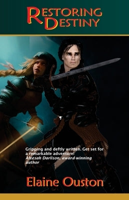 Restoring Destiny by Ouston, Elaine J.