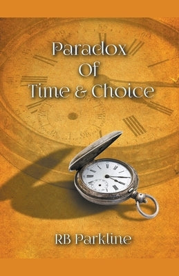 Paradox Of Time & Choice by Parkline, Rb