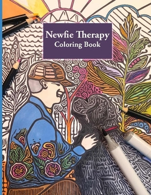 Newfie Therapy: Stress Relieving Adult Coloring Book by Mitchell, Holly