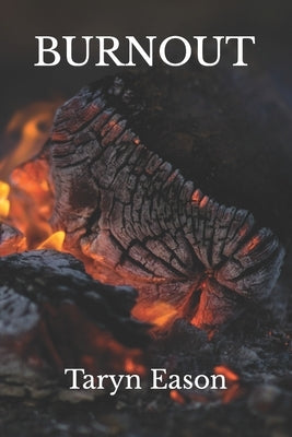 Burnout by Eason, Taryn
