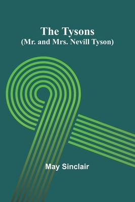 The Tysons (Mr. and Mrs. Nevill Tyson) by Sinclair, May