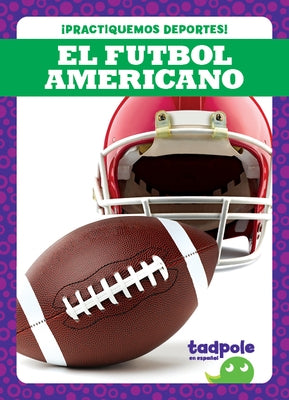El Futbol Americano (Football) by Kenan, Tessa