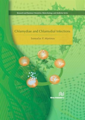 Chlamydiae and Chlamydial Infections by Martinov, Svetoslav P.