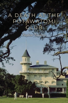 A Death at the Potawatomi Club by Timbers, Stephen