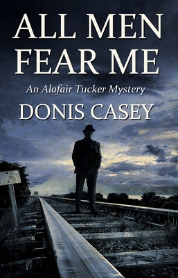 All Men Fear Me by Casey, Donis