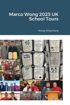 Marco Wong 2023 UK School Tours by Wong, Wing Hung