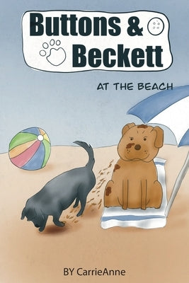 Buttons & Beckett at the Beach by Anne, Carrie