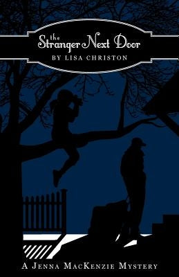 The Stranger Next Door: A Jenna MacKenzie Mystery by Christon, Lisa