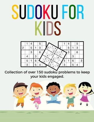 Sudoku for Kids: A collection of sudoku puzzles for kids to learn how to play from beginners to advanced level - large print sudoku boo by Collections, Ultimate Puzzle