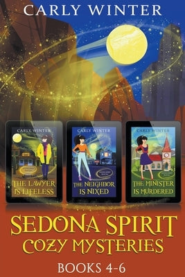 Sedona Spirit Cozy Mysteries: Books 4-6 by Winter, Carly