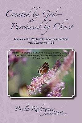 Created by God--Purchased by Christ by Rodriguez, Paula
