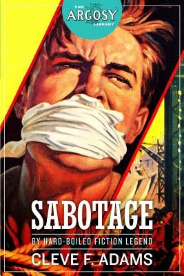 Sabotage by Adams, Cleve F.