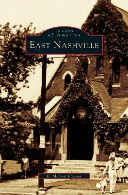 East Nashville by Fleenor, E. Michael